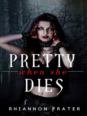 cover image of Pretty When She Dies